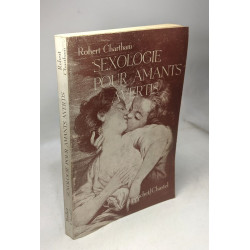 Sexologie pour amants avertis