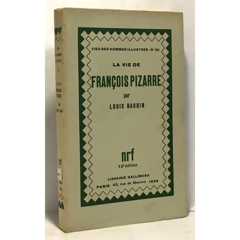 La vie de François Pizarre