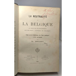 La neutralité de la Belgique au point de vue historique...