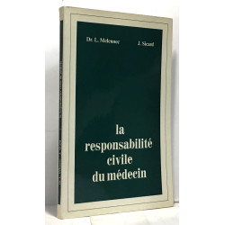 La responsabilité civile du médecin (avec hommage de l'auteur)