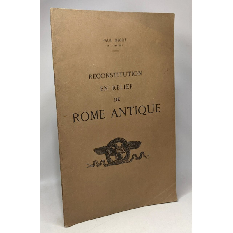 Reconstitution en relief de Rome Antique