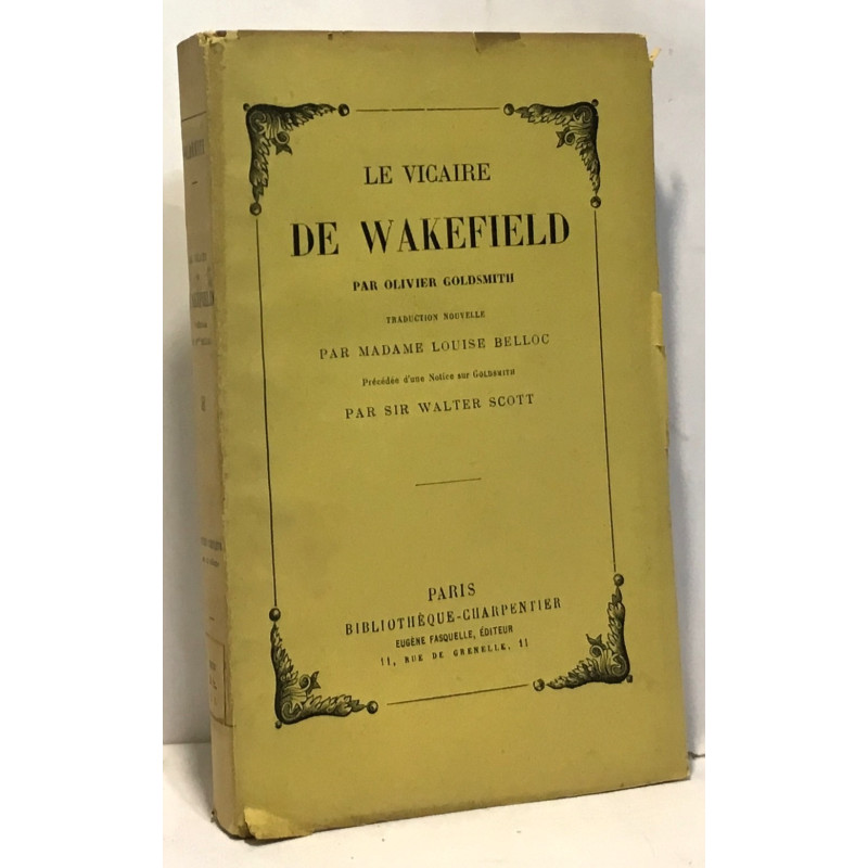 Le vicaire de Wakefield - trad. Belloc notice par Scott