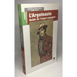 L'argotnaute Guide de l'argot espagnol