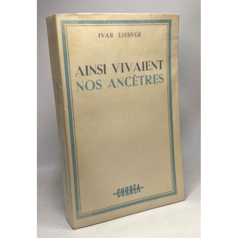 Ainsi vivaient nos ancêtres