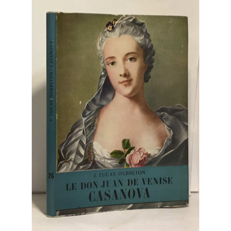 Le Don Juan de Venise Casanova