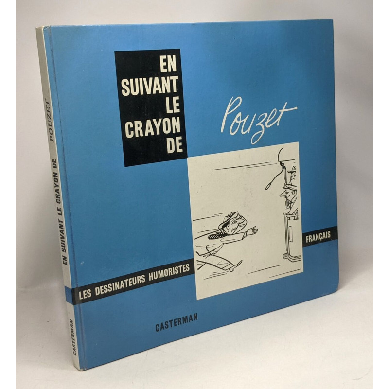 En suivant le crayon de Pouzet - coll. les dessinateurs humoristes...