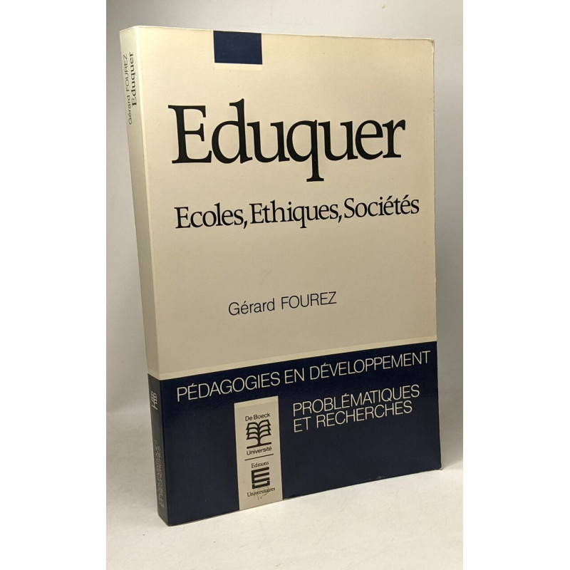 EDUQUER . ECOLES ETHIQUES SOCIETES
