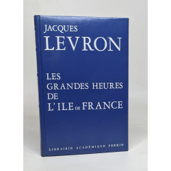 Les grandes heures de l'ile de france