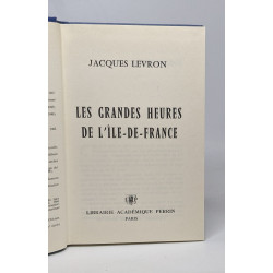 Les grandes heures de l'ile de france