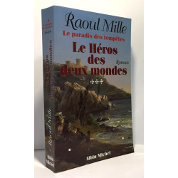 Le paradis des tempêtes Tome 3 : Le héros des deux mondes