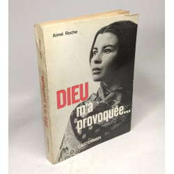 Dieu m'a provoquée