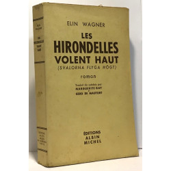 Les hirondelles volent haut