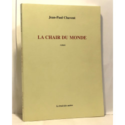 La chair du monde. Détournement d'intention