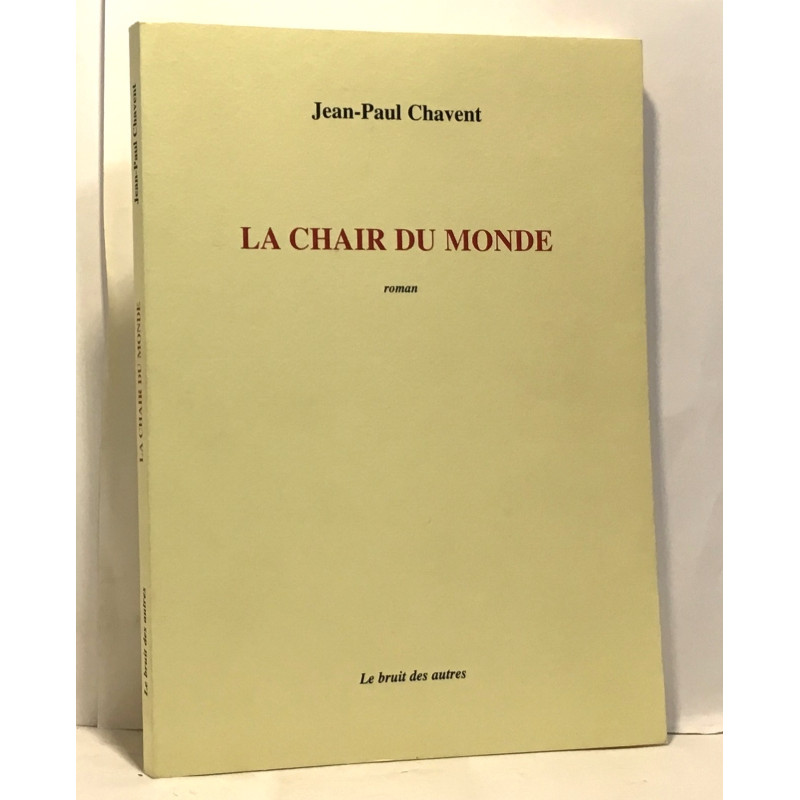 La chair du monde. Détournement d'intention