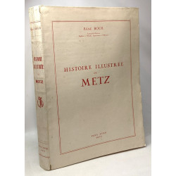 Histoire illustrée de Metz