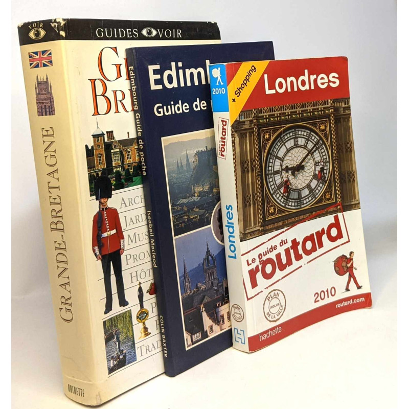 Londres 2010 + Grande Bretagne: guide voir + Edimbourg: guide de...
