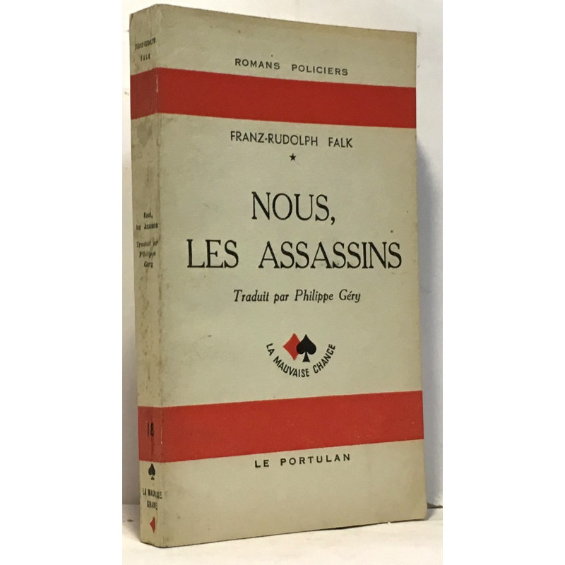 Nous les assassins --- la mauvaise chance