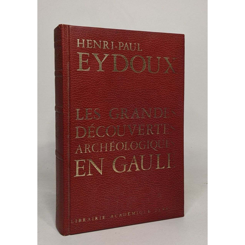 Les grandes découvertes archéologiques en gaule