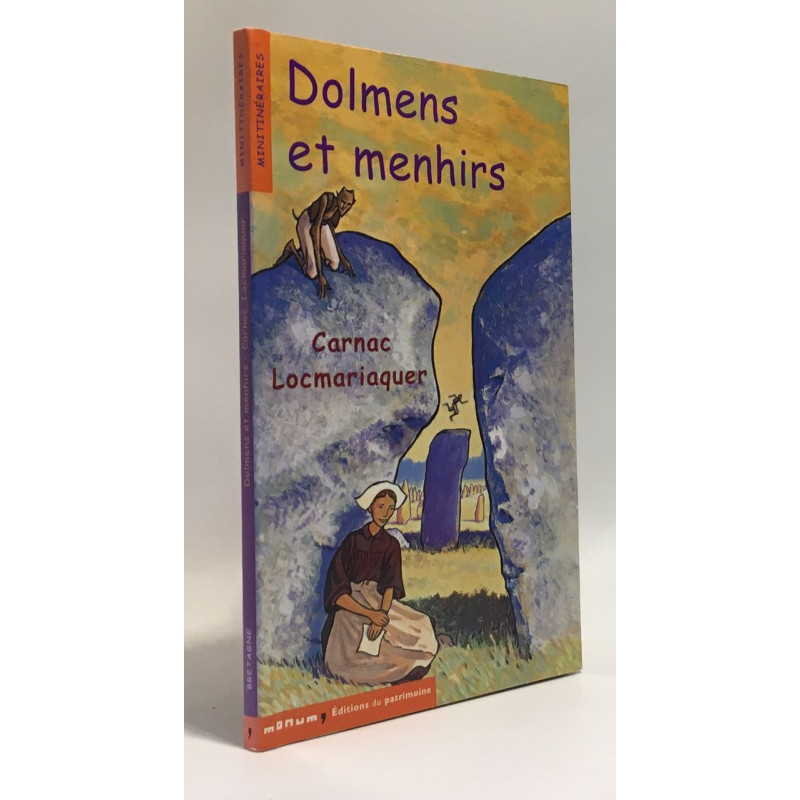 Dolmens et menhirs. Carnac Locmariaquer