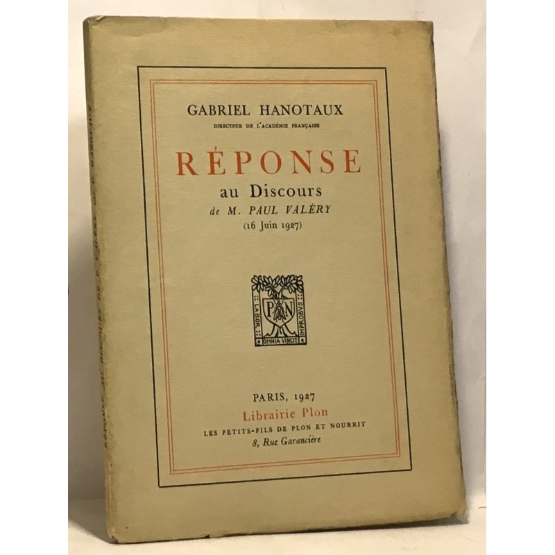 Réponse au Discour de M. Paul Valéry (16 juin 1927)