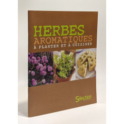 HERBES AROMATIQUES A PLANTER ET A CUISINER