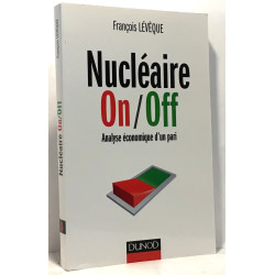 Nucléaire On/Off - Analyse économique d'un pari - Prix Marcel...