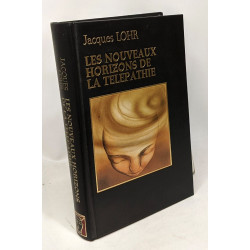 Les nouveaux horizons de la télépathie + Communiquer avec...