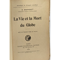 La Vie et la Mort du Globe avec 30 figures dans le texte