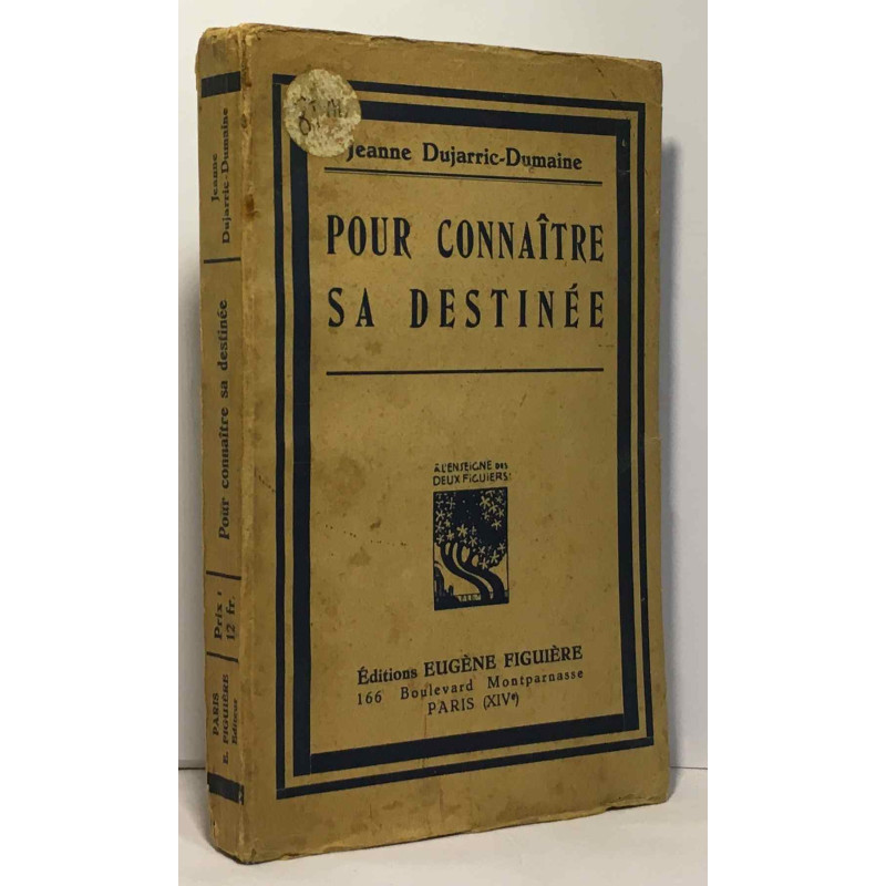 Pour connaître sa destinée