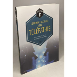 TELEPATHIE: Découvrir développer optimiser ses propres pouvoirs...