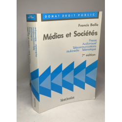 Médias et sociétés: Presse audiovisuel multimédia télématique...