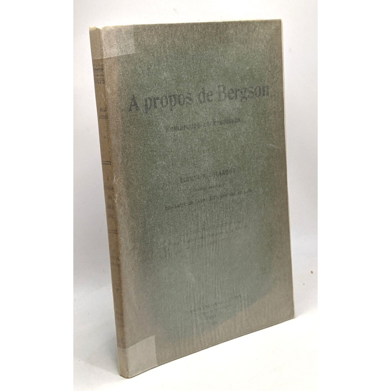 À propos de Bergson remarques et esquisses