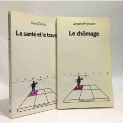La Sante Et Le Travail + Le chômage -- 2 livres