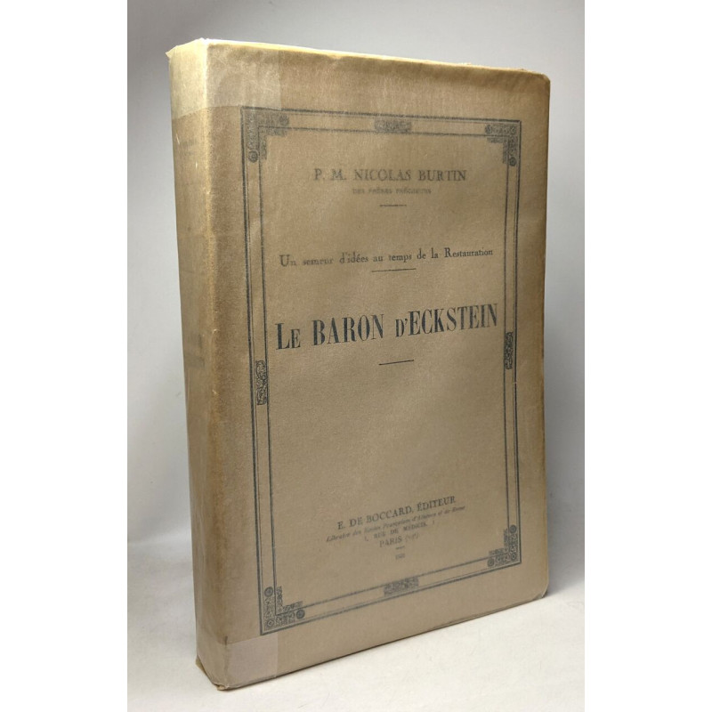 Le Baron d'Eckstein - un semeur d'idées au temps de la Restauration