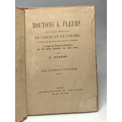 Boutons and fleurs. Nouveau recueil de fables and de poésies...