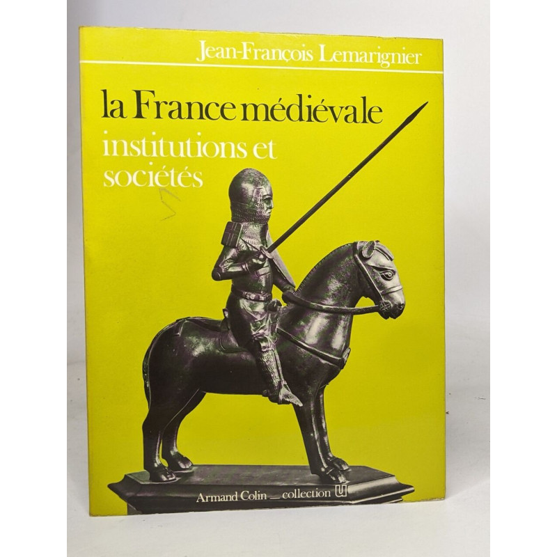 La france médiévale - institutions et sociétés