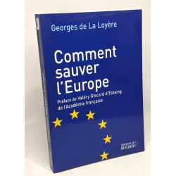 Comment sauver l'Europe