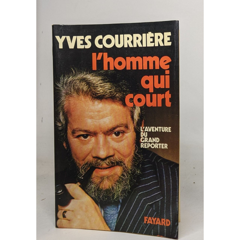 L'homme qui court - l'aventure du grand reporter