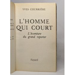L'homme qui court - l'aventure du grand reporter