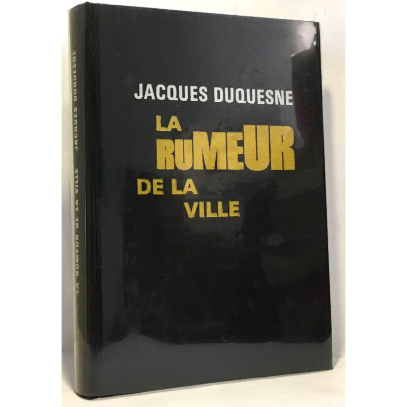 La rumeur de la ville