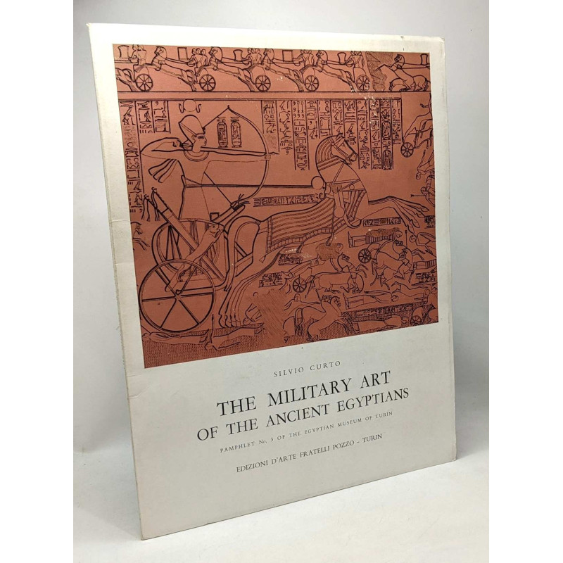 The military art of the ancient egyptians - Pamphlet N°3 of the...