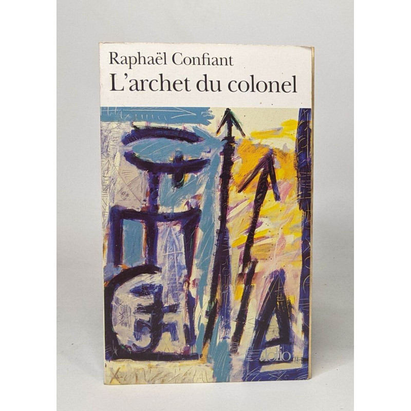 L' Archet du colonel (Folio)