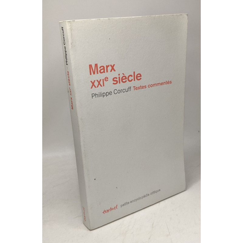 Marx xxie siècle: Textes commentés