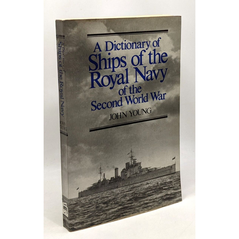 Dictionary of Ships of the Royal Navy of the Second World War