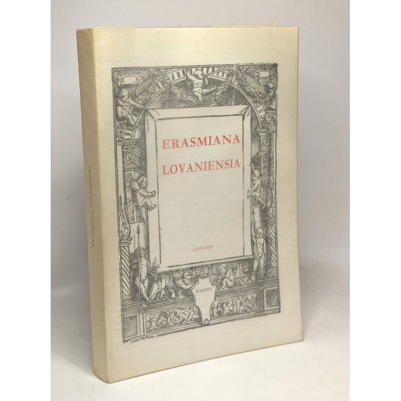 Erasmiana Lovaniensia: Catalogus van de Erasmus-tentoonstelling in...