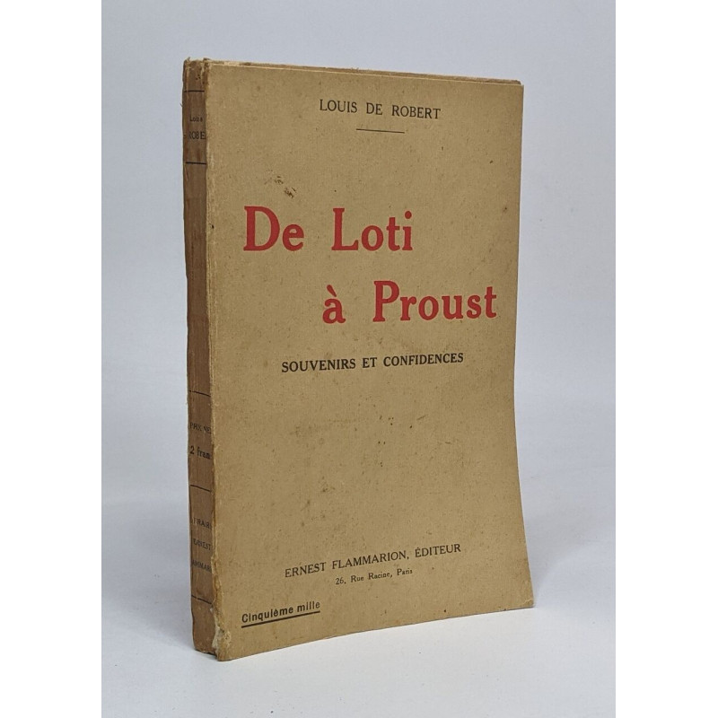 De loti à proust souvenirs et confidences