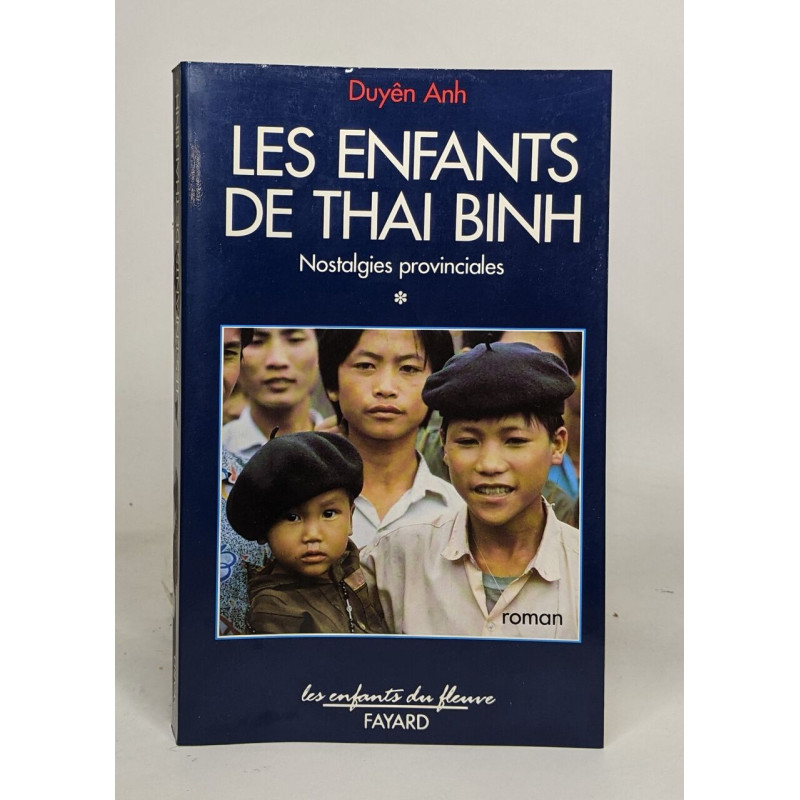 Les Enfants de Thai Binh: Nostalgies provinciales