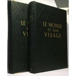 Le monde et son visage. encyclopédie géographique permanente. tome...