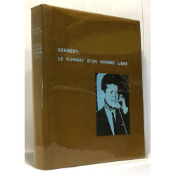 Kennedy - le combat d'un homme libre