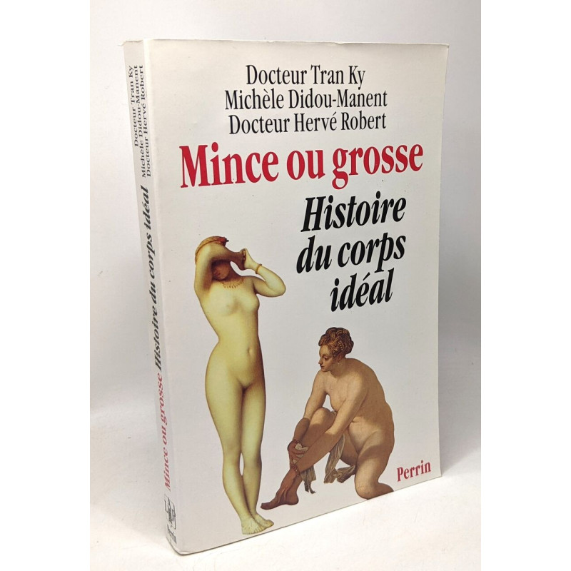 Mince ou grosse - Histoire du corps idéal